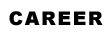 CAREER